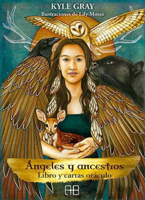 Ángeles y ancestros: Libro y 55 cartas oráculo